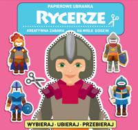 Rycerze. Papierowe ubranka - zbiorowa praca - książka