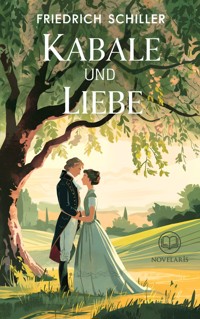 Friedrich Schiller: Kabale und Liebe (Novelaris Klassik) - Friedrich Schiller - ebook