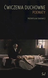 Ćwiczenia duchowne - Przemysław Dakowicz - książka