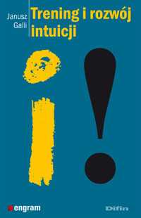 Trening i rozwój intuicji - Galli Janusz - książka