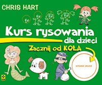 Kurs rysowania dla dzieci Zacznij od koła - Hart Christopher - książka