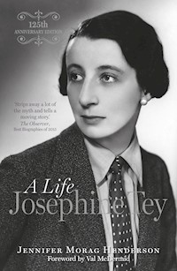 Josephine Tey - Jennifer Morag Henderson - ebook