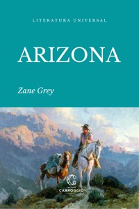 Arizona - Zane Grey - ebook