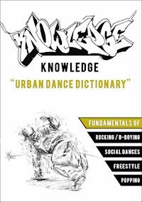Knowledge - The Urban Dance Dictionary - Sezai Coban - ebook