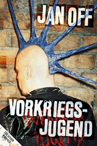 Vorkriegsjugend - Jan Off - ebook