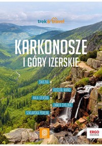 Karkonosze i Góry Izerskie trek&travel - Borecka Mariola - książka
