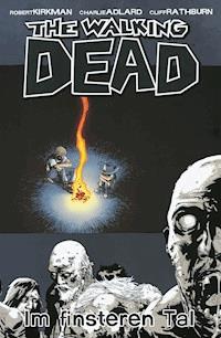 The Walking Dead 09: Im finsteren Tal - Robert Kirkman - ebook