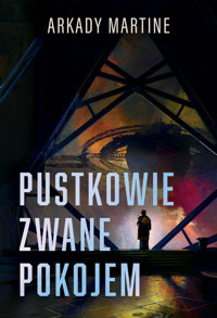 Pustkowie zwane pokojem - Arkady Martine - ebook + książka