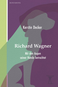 Richard Wagner - Kerstin Decker - ebook
