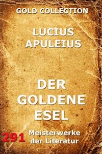 Der goldene Esel - Lucius Apuleius - ebook