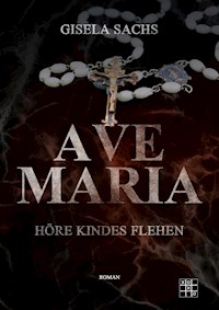 Ave Maria - Gisela Sachs - ebook