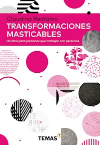 Transformaciones masticables - Claudina Restaino - ebook