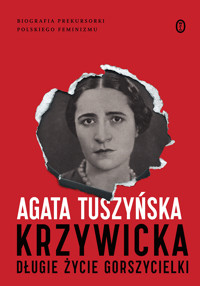 Krzywicka. Długie życie gorszycielki - Agata Tuszyńska - audiobook + książka