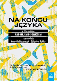 Na końcu języka - Andrzej Pisowicz, Kornelia Mazurczyk, Zbigniew Rokita - książka