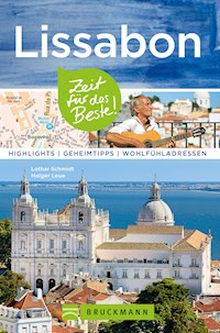 Bruckmann Reiseführer Lissabon: Zeit für das Beste - Lothar Schmidt - ebook