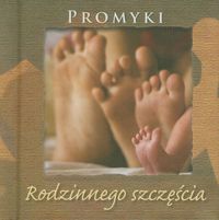 Promyki Rodzinnego Szczęścia -  - książka