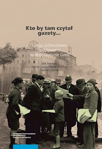 Kto by tam czytał gazety -  - książka
