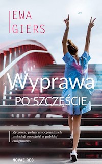 Wyprawa po szczęście - Ewa Giers - ebook + audiobook + książka