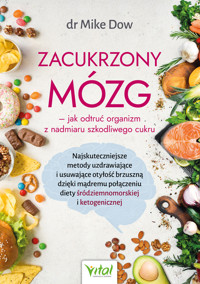 Zacukrzony mózg - Dr Mike Dow - ebook