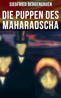 Die Puppen des Maharadscha - Siegfried Bergengruen - ebook