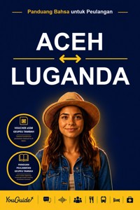 The Language Guide for Travelers - Acehnese to Luganda - YouGuide - ebook