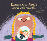 Daniela the Pirate And the Witch Philomena - Isern Susanna - ebook