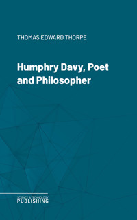 Humphry Davy, Poet and Philosopher - Thomas Edward Thorpe - ebook