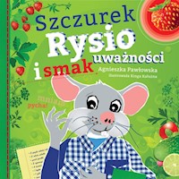 Szczurek Rysio i smak uważności - Agnieszka Pawłowska - książka