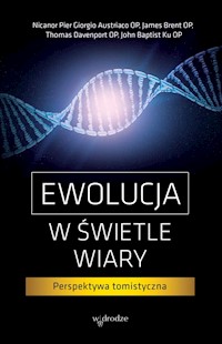 Ewolucja w świetle wiary - Pier Nicanor,  Austriaco Giorgio, Brent James, Davenport Thomas - książka