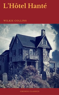 L'Hôtel Hanté (Cronos Classics) - Collins Wilkie - ebook