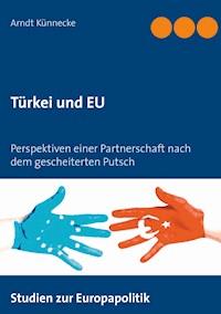 Türkei und EU - Arndt Künnecke - ebook