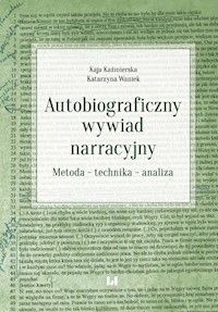Autobiograficzny wywiad narracyjny - Kaźmierska Kaja, Waniek Katarzyna - książka