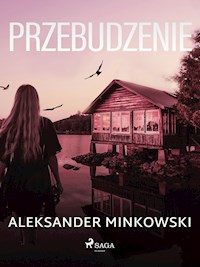 Przebudzenie - Aleksander Minkowski - ebook + audiobook