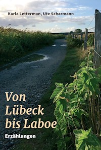 Von Lübeck bis Laboe - Karla Letterman - ebook