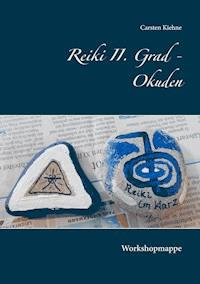 Reiki II. Grad - Okuden - Carsten Kiehne - ebook
