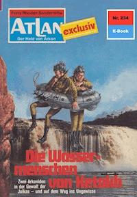 Atlan 234: Die Wassermenschen von Ketokh - Clark Darlton - ebook