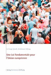 Une Loi fondamentale pour l'Union européenne -  - ebook