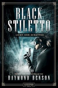 LICHT UND SCHATTEN (Black Stiletto 2) - Raymond Benson - ebook