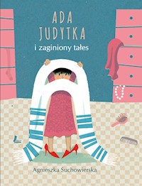 Ada Judytka i zaginiony tałes - Agnieszka Suchowierska - ebook + książka