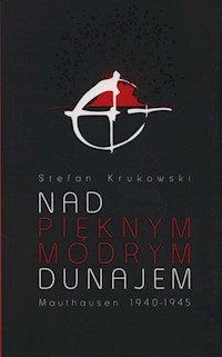 Nad pięknym modrym Dunajem - Krukowski Stefan - książka