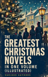 The Greatest Christmas Novels in One Volume (Illustrated) - J.M. Barrie - ebook