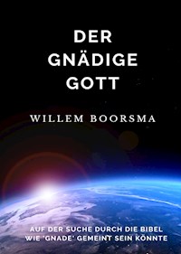 Der Gnädige Gott - Willem Boorsma - ebook