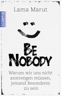 Be Nobody - Lama Marut - ebook