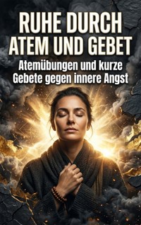 Ruhe durch Atem und Gebet - Oskar Hauser - ebook