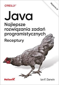Java Najlepsze rozwiązania zadań programistycznych. Receptury - Darwin Ian F. - książka