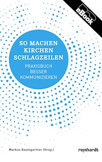 So machen Kirchen Schlagzeilen -  - ebook