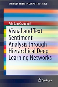 Visual and Text Sentiment Analysis through Hierarchical Deep Learning Networks - Arindam Chaudhuri - ebook