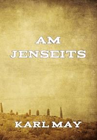 Am Jenseits - Karl May - ebook