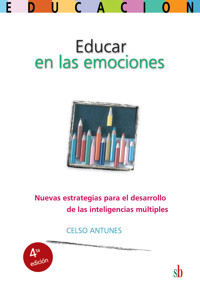 Educar en la emociones - Cel­so An­tu­nes - ebook