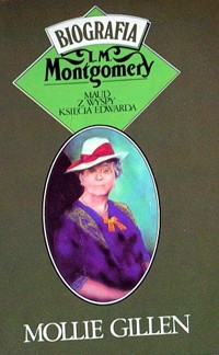 Maud z Wyspy Księcia Edwarda. Biografia L. M. Montgomery - Mollie Gillen - ebook